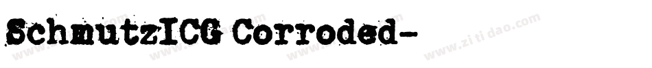 SchmutzICG Corroded字体转换